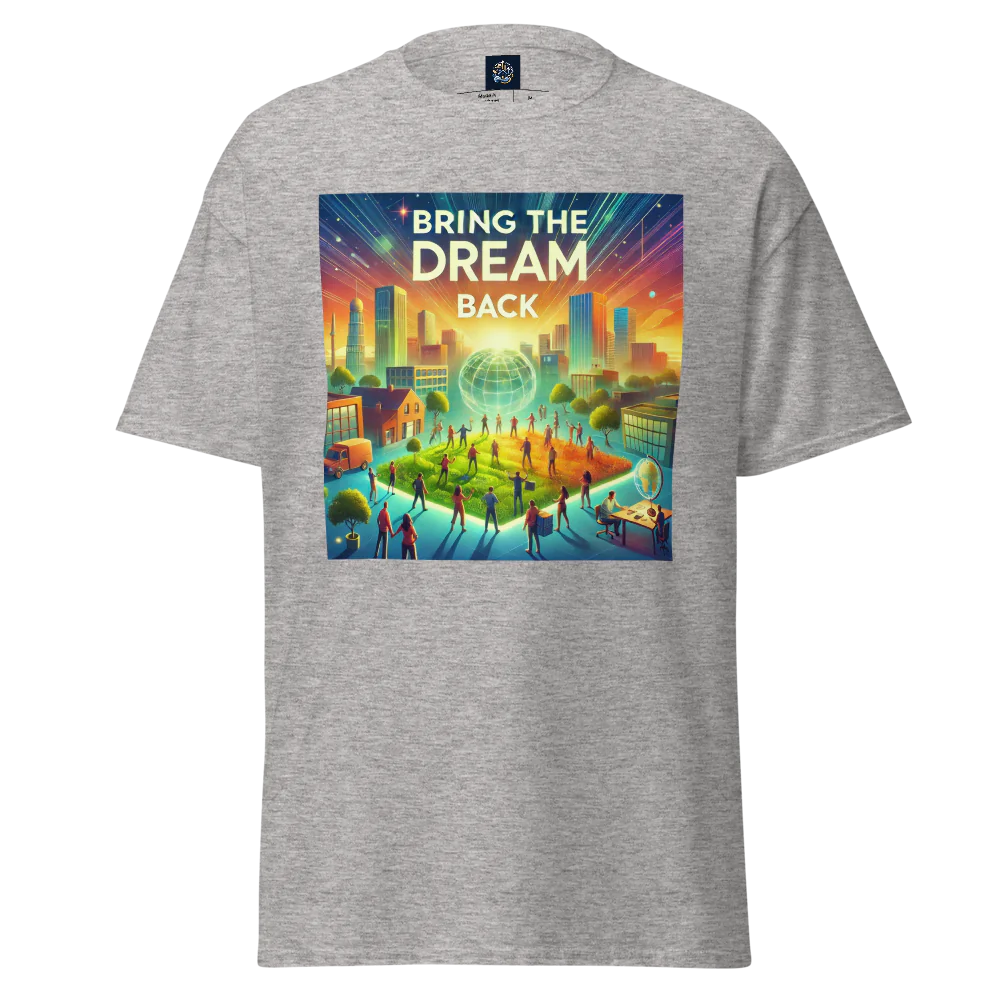 Bring the Dream back Tee